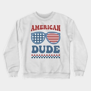 4th of July American Dude Retro Patriotic Crewneck Sweatshirt